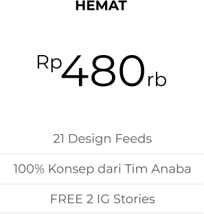 HEMAT 480rb Rp 21 Design Feeds 100% Konsep dari Tim Anaba FREE 2 IG Stories